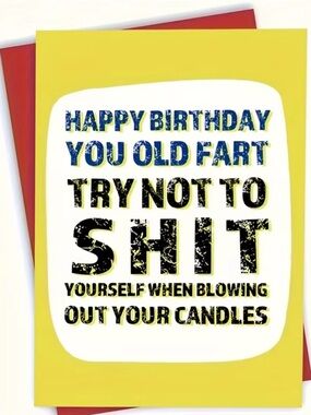 Funny Birthday Card - Funny 'Try Not to S**t Yourself'